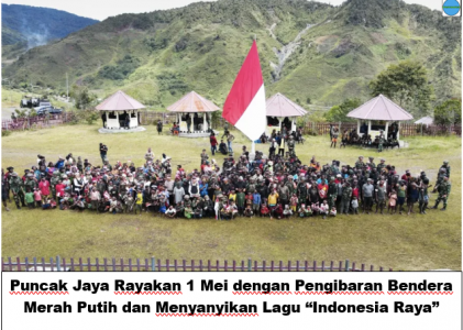 Puncak Jaya Rayakan 1 Mei dengan Pengibaran Bendera Merah Putih dan Menyanyikan Lagu “Indonesia Raya”