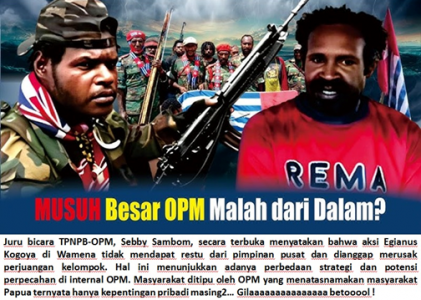 PERPECAHAN KELOMPOK OPM SEMAKIN JELAS KEPENTINGANNYA!!!