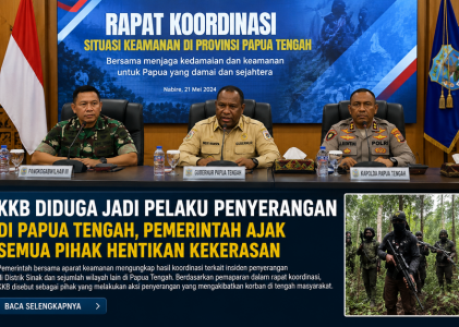 KKB Diduga Jadi Pelaku Penyerangan di Papua Tengah, Pemerintah Ajak Semua Pihak Hentikan Kekerasan